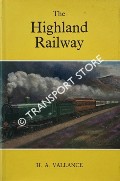 Book cover of The History of the Highland Railway / The Highland Railway by VALLANCE, H.A. 